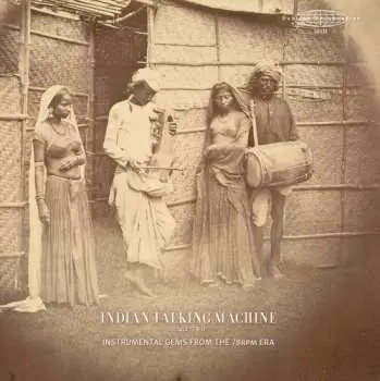 2LP Indian Talking Machine Part 2: Instrumental / Var: Indian Talking Machine Part 2: Instrumental / Var