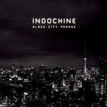 CD Indochine: Black City Parade DIGI