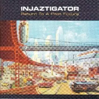 CD Injaztigator: Return To A Past Future