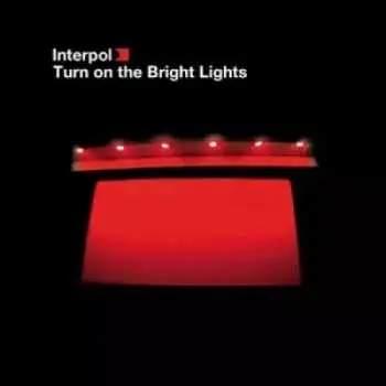 LP Interpol: Turn On The Bright Lights LTD
