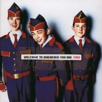 CD INXS: Welcome To Wherever You Are