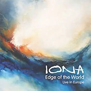 2CD Iona: Edge Of The World (Live In Europe)