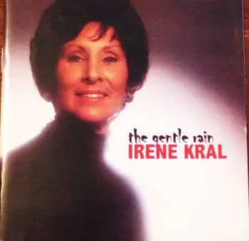 CD Irene Kral: The Gentle Rain
