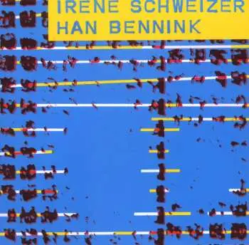 CD Irene Schweizer: Irène Schweizer & Han Bennink