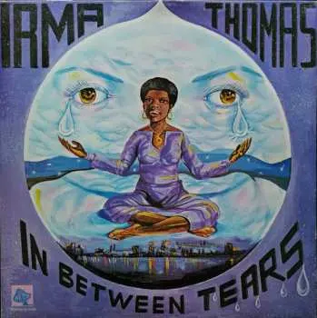 LP Irma Thomas: In Between Tears CLR | LTD