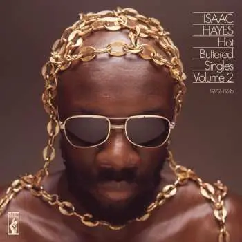 CD Isaac Hayes: Hot Buttered Singles Volume 2: 1972-1976