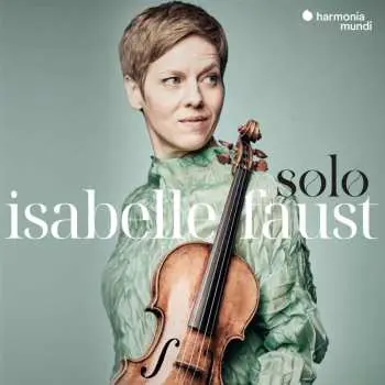 CD Isabelle Faust: Solo: Matteis: Pisendel