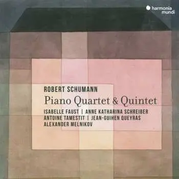 CD Robert Schumann: Robert Schumann Piano Quartet & Quintet