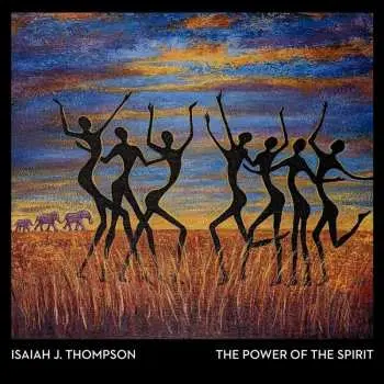 CD Isaiah J. Thompson: The Power Of The Spirit