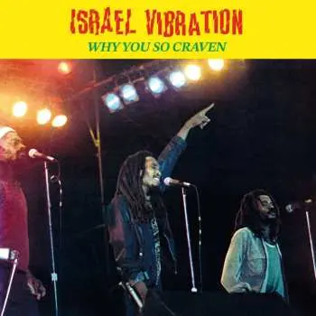 LP Israel Vibration: Why You So Craven