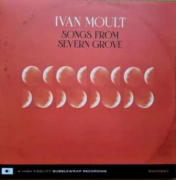 LP Ivan Moult: Songs From Severn Grove