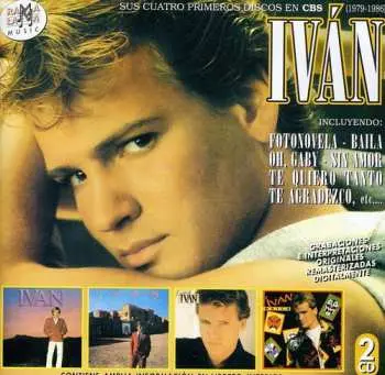 2CD Ivan: Sus Cuatro Primeros Discos En CBS (1979-1986)