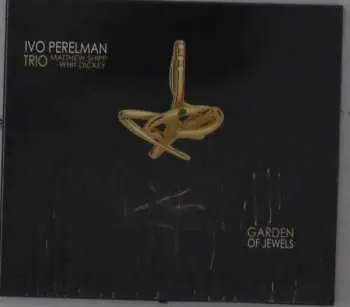 CD Ivo Perelman Trio: Garden Of Jewels