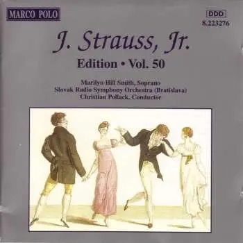 CD Johann Strauss Jr.: Edition · Vol. 50