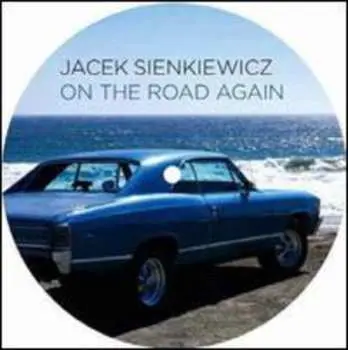 LP Jacek Sienkiewicz: On The Road Again CLR