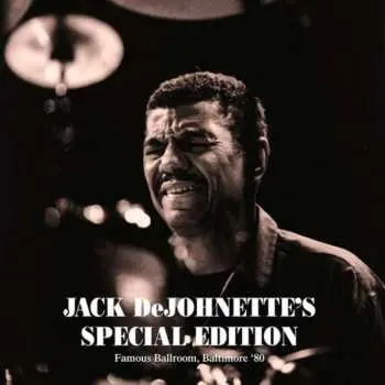 LP Jack Dejohnette's Special Edition: Famous Ballroom, Baltimore '80
