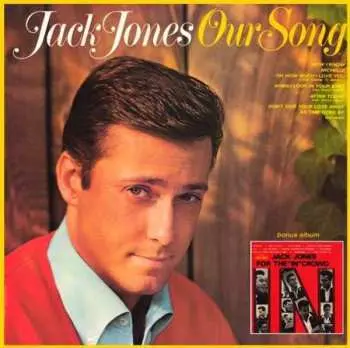 CD Jack Jones: Our Song / For The "In" Crowd