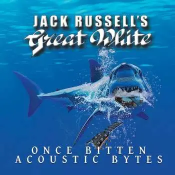 CD Jack Russell's Great White: Once Bitten Acoustic Bytes