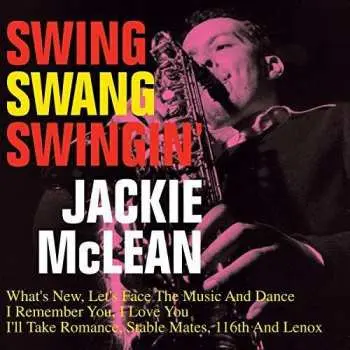 LP Jackie McLean: Swing, Swang, Swingin' LTD