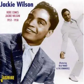 CD Jackie Wilson: Here Comes Jackie Wilson 1953 - 1958