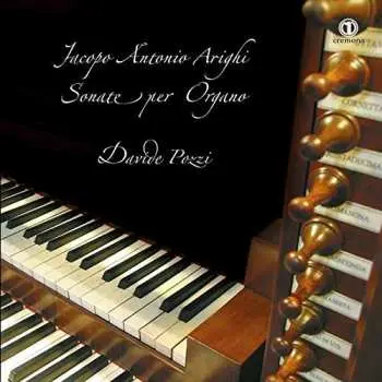 CD G. A. Arighi Da Viadana: Sonate Per Organo