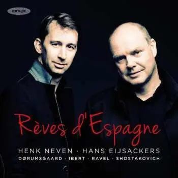 CD Henk Neven: Rêves d’Espagne