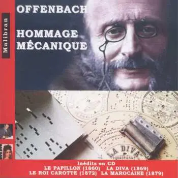 2CD Jacques Offenbach: Offenbach - Hommage Mecanique
