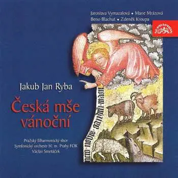 Ryba Jakub Jan - Česká mše vánoční CD - Jakub Jan Ryba