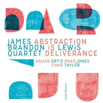 CD James Brandon Lewis Quartet: Abstraction Is Deliverance