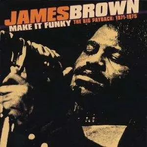 2CD James Brown: Make It Funky (The Big Payback: 1971-1975)