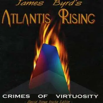 CD James Byrd's Atlantis Rising: Crimes Of Virtuosity