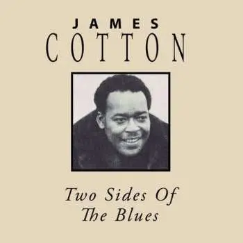 CD James Cotton: Two SIdes Of The Blues