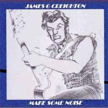 CD James G. Creighton: Make Some Noise