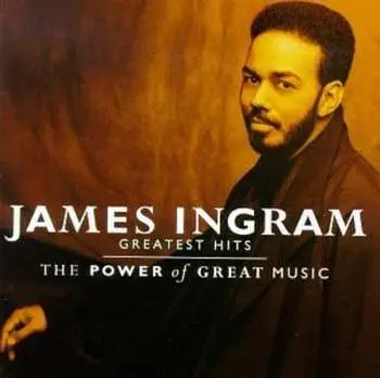 CD James Ingram: The Best Of James Ingram / The Power Of Great Music