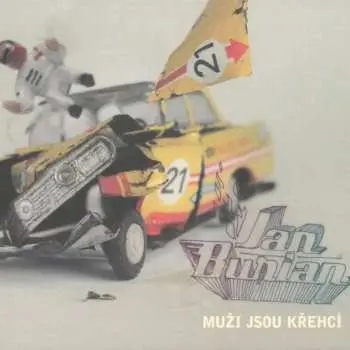 Jan Burian: Muži jsou křehcí