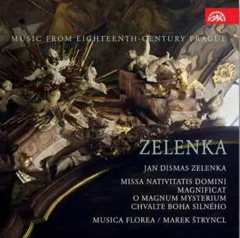 Musica Florea – Zelenka: Missa Nativitatis Domini, Magnificat. Hudba Prahy 18. století CD