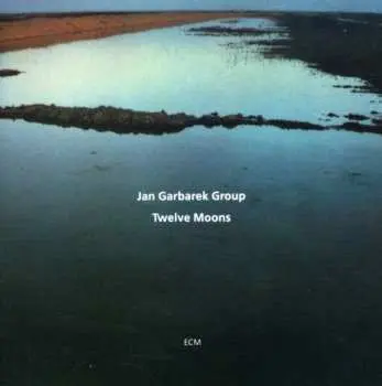 CD Jan Garbarek Group: Twelve Moons