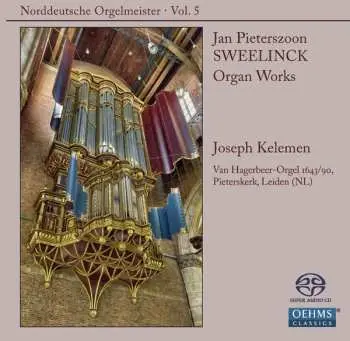 SACD Jan Pieterszoon Sweelinck: Organ Works