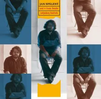 Asi v tom bude nějakej háček - CD | SPÁLENÝ, Jan