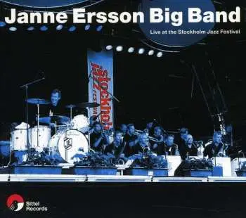 CD Janne Ersson Big Band: Live At The Stockholm Jazz Festival