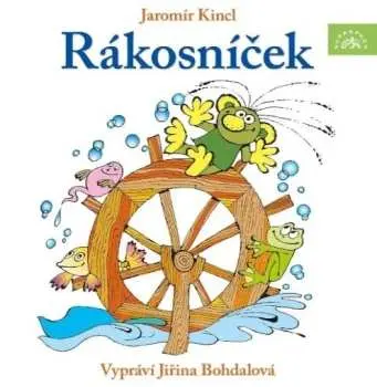 Rákosníček - (Vypráví Jiřina Bohdalová) (audiokniha) - Jaromír Kincl