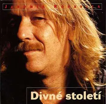 2LP Jaromír Nohavica: Divne Stoleti (30. Vyroci)