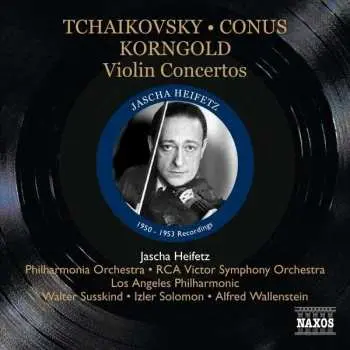 CD Jascha Heifetz: Violin Concertos - 1950-1953 Recordings