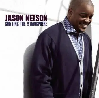 CD Jason Nelson: Shifting The Atmosphere