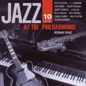 10CD Jazz At The Philharmonic: Jazz At The Philharmonic 10 CD-Set