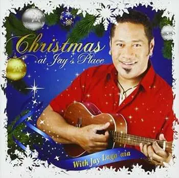 CD Jay Laga'aia: Christmas At Jay's Place