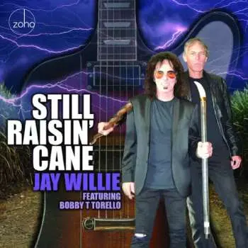 CD Jay Willie Blues Band: Still Raisin' Cane