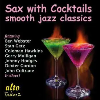 CD Jazz Sampler: Sax With Cocktails / Smooth Jazz Classics