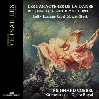 CD Jean-Baptiste Lully: Les Caractères De La Danse (Du Bourgeois Gentilhomme À Orphée)