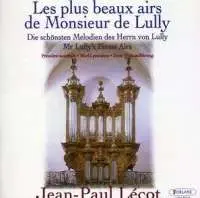 CD Jean-Paul Lécot: Les Plus Beaux Airs De Monsieur De Lully